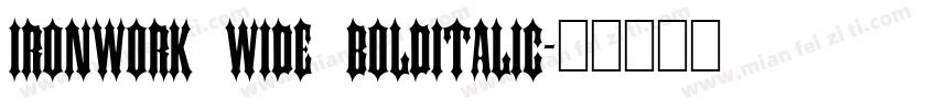 Ironwork Wide BoldItalic字体转换